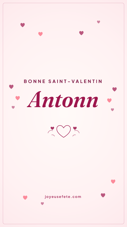 Image « Bonne Saint-Valentin Antonn » au format story