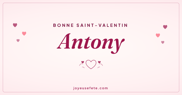 Image « Bonne Saint-Valentin Antony » au format large