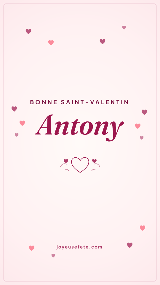 Image « Bonne Saint-Valentin Antony » au format story