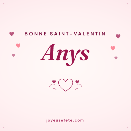 Image carrée « Bonne Saint-Valentin Anys » pour WhatsApp