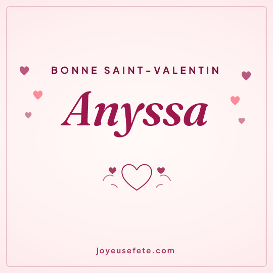 Image carrée « Bonne Saint-Valentin Anyssa » pour WhatsApp