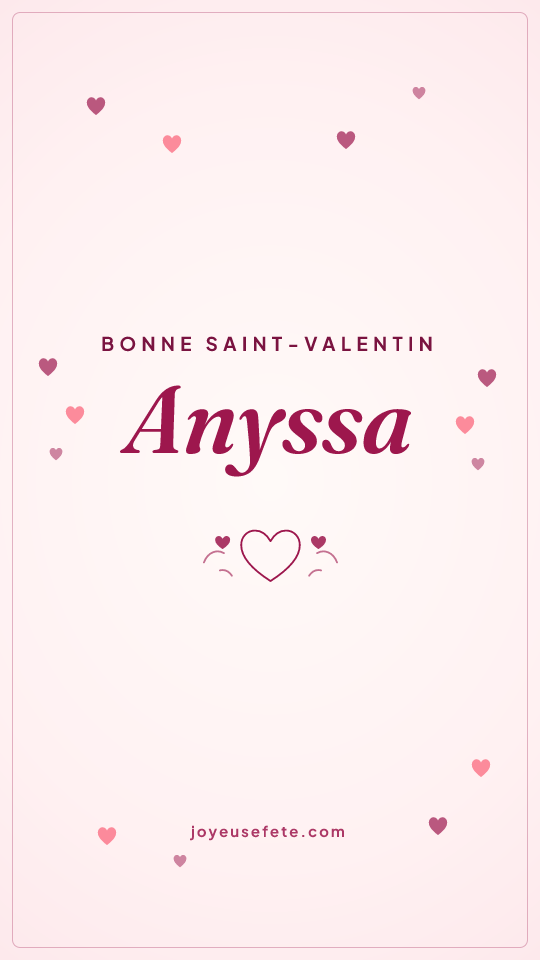 Image « Bonne Saint-Valentin Anyssa » au format story