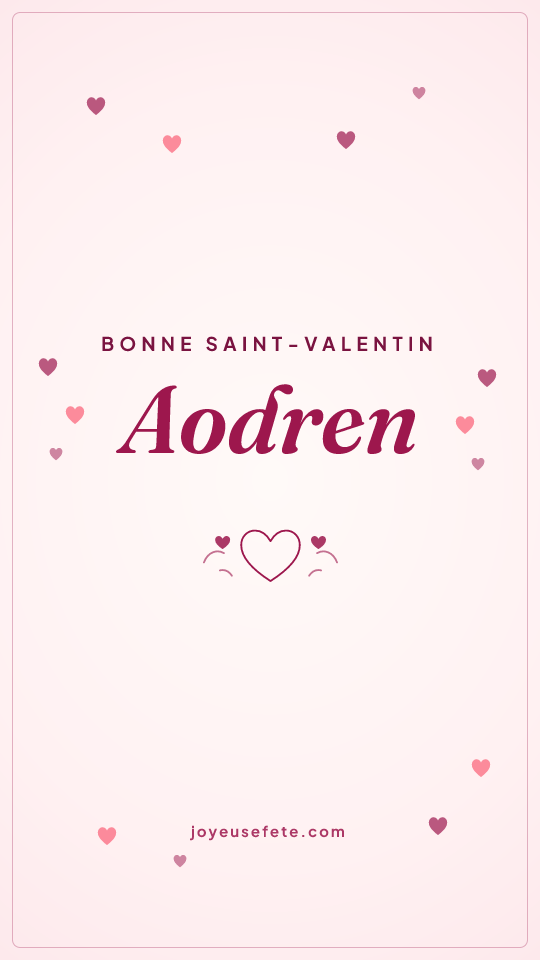 Image « Bonne Saint-Valentin Aodren » au format story