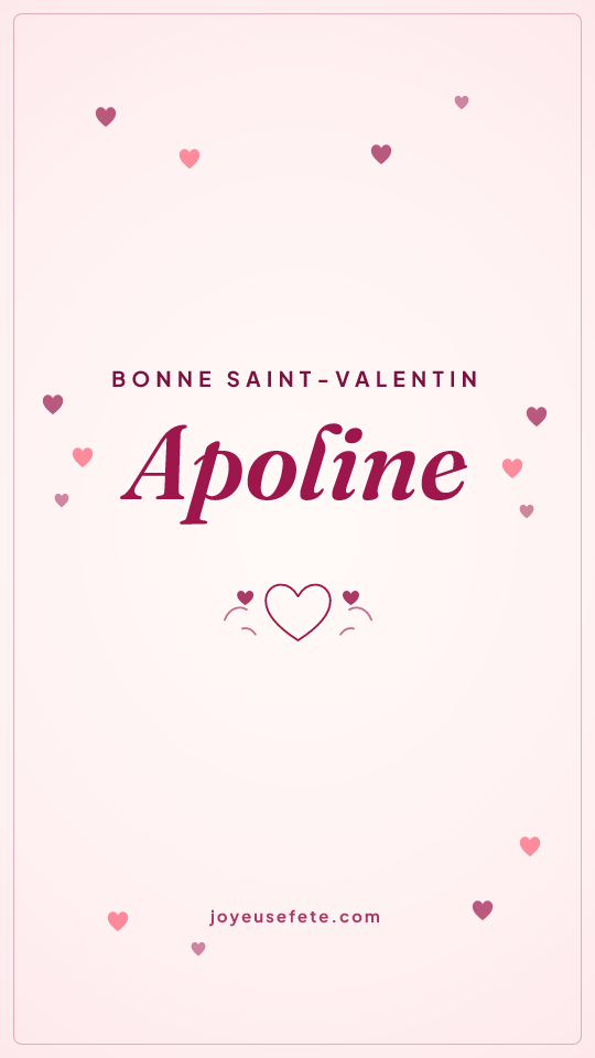 Image « Bonne Saint-Valentin Apoline » au format story