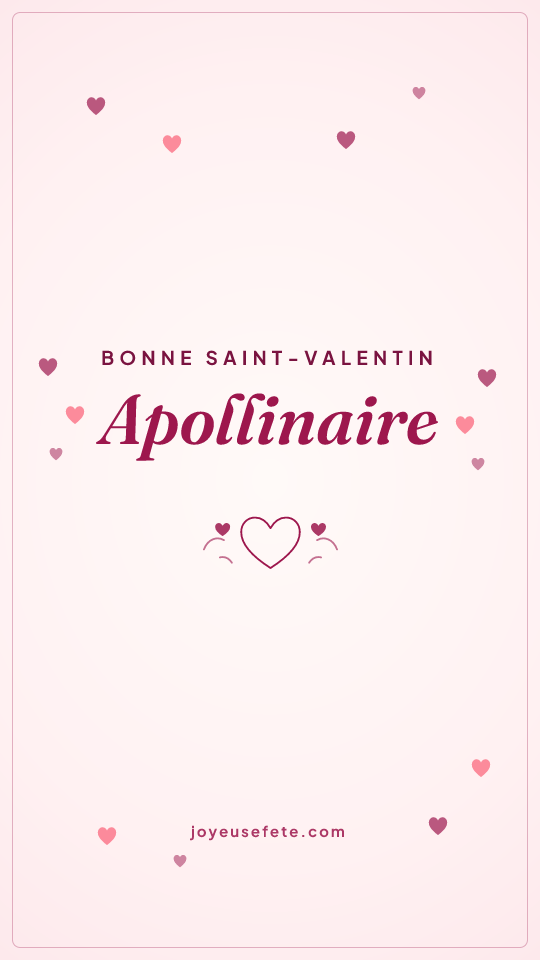 Image « Bonne Saint-Valentin Apollinaire » au format story
