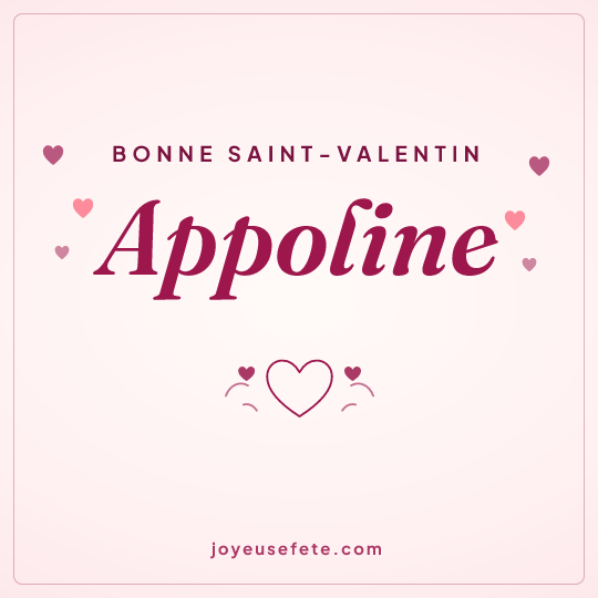 Image carrée « Bonne Saint-Valentin Appoline » pour WhatsApp