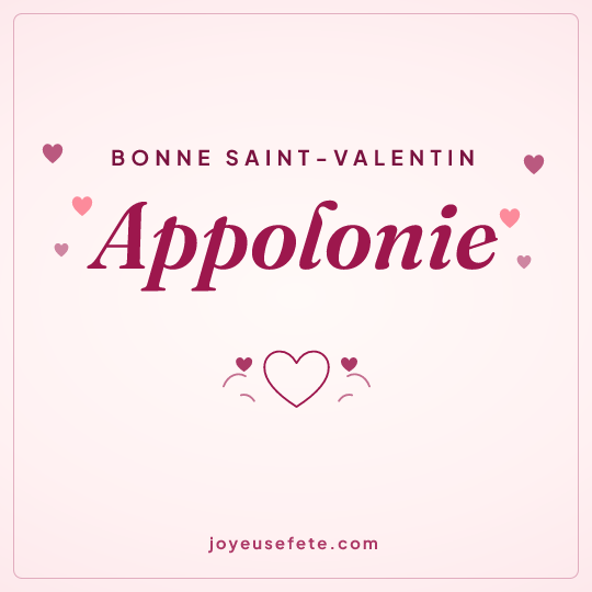 Image carrée « Bonne Saint-Valentin Appolonie » pour WhatsApp