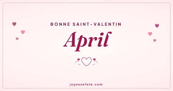 Image « Bonne Saint-Valentin April » au format large