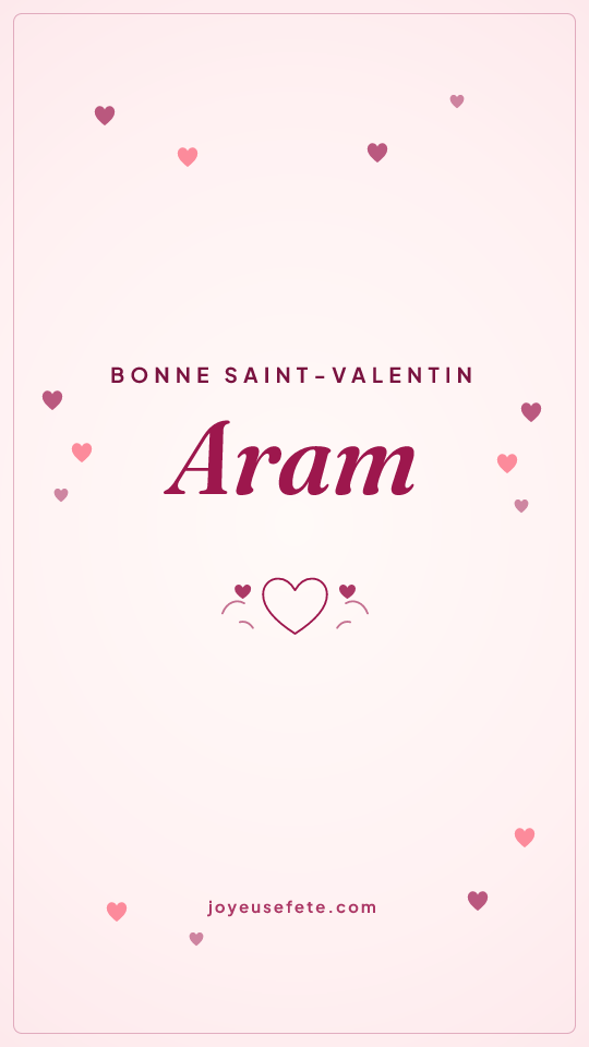 Image « Bonne Saint-Valentin Aram » au format story
