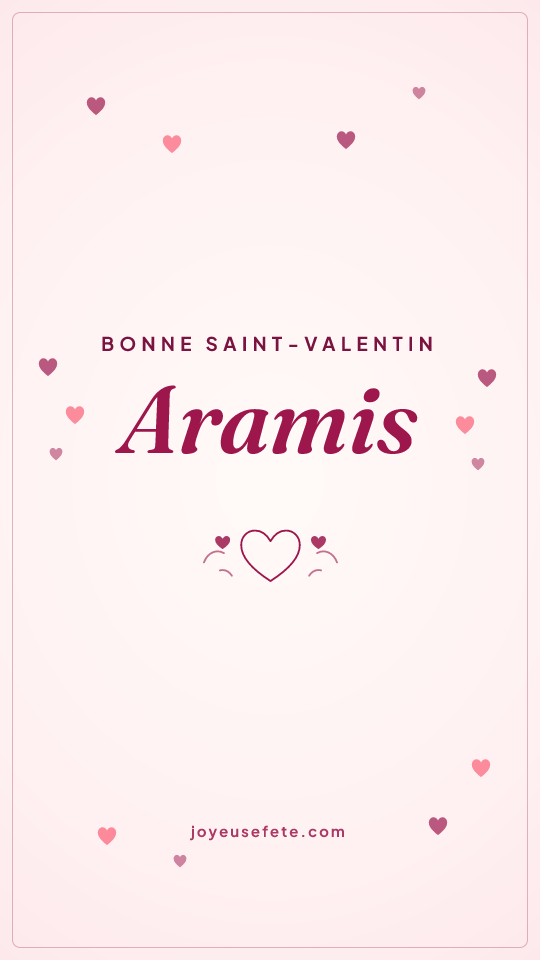 Image « Bonne Saint-Valentin Aramis » au format story