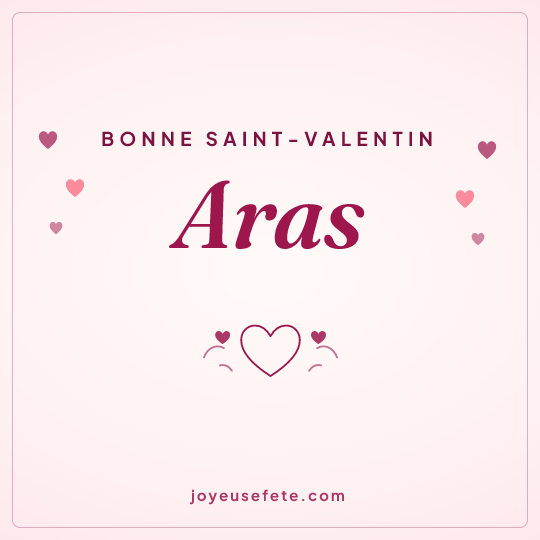 Image carrée « Bonne Saint-Valentin Aras » pour WhatsApp