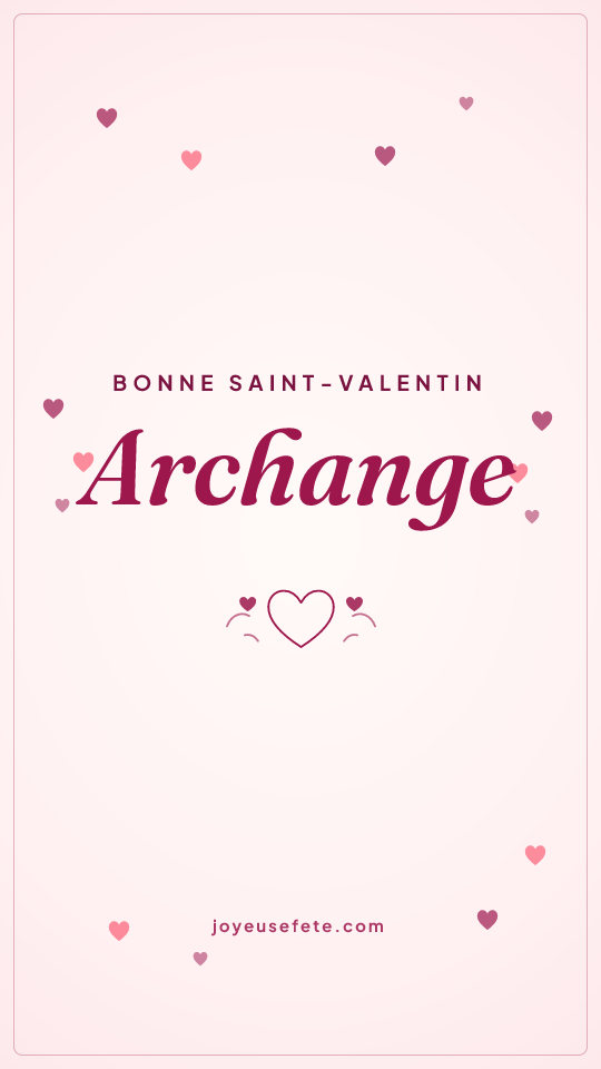 Image « Bonne Saint-Valentin Archange » au format story