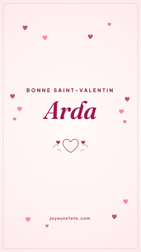 Image « Bonne Saint-Valentin Arda » au format story