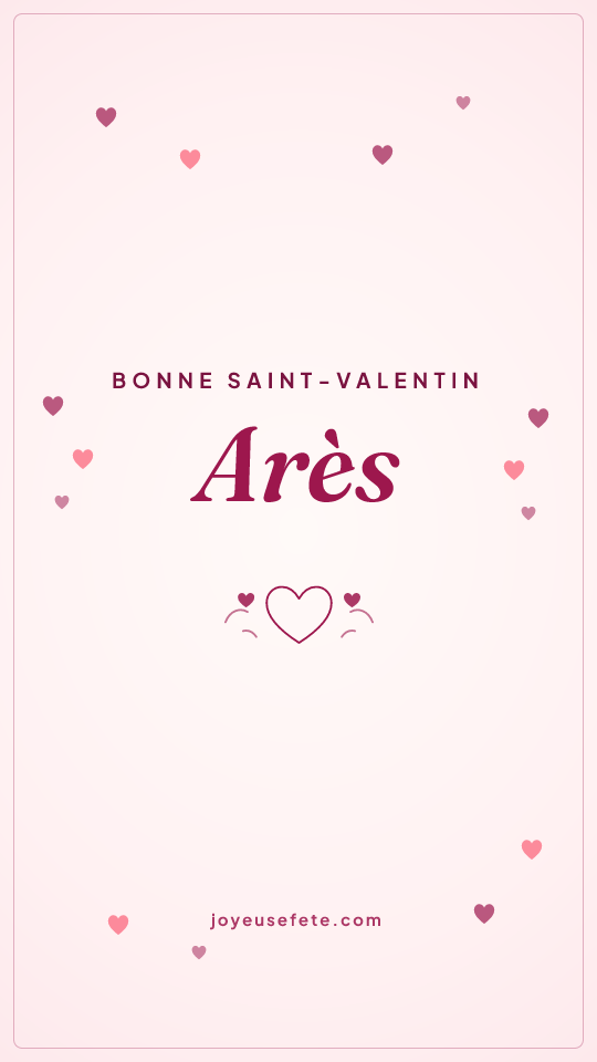 Image « Bonne Saint-Valentin Arès » au format story