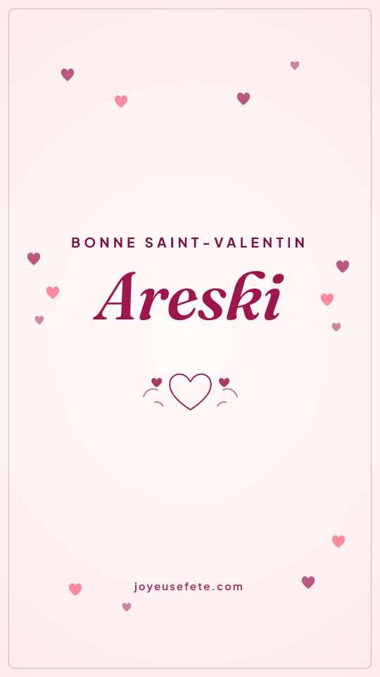 Image « Bonne Saint-Valentin Areski » au format story