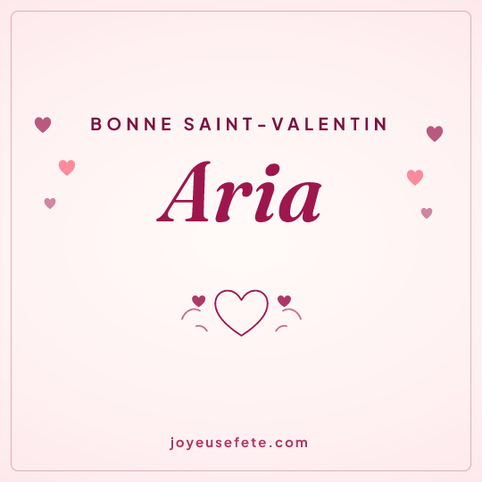Image carrée « Bonne Saint-Valentin Aria » pour WhatsApp