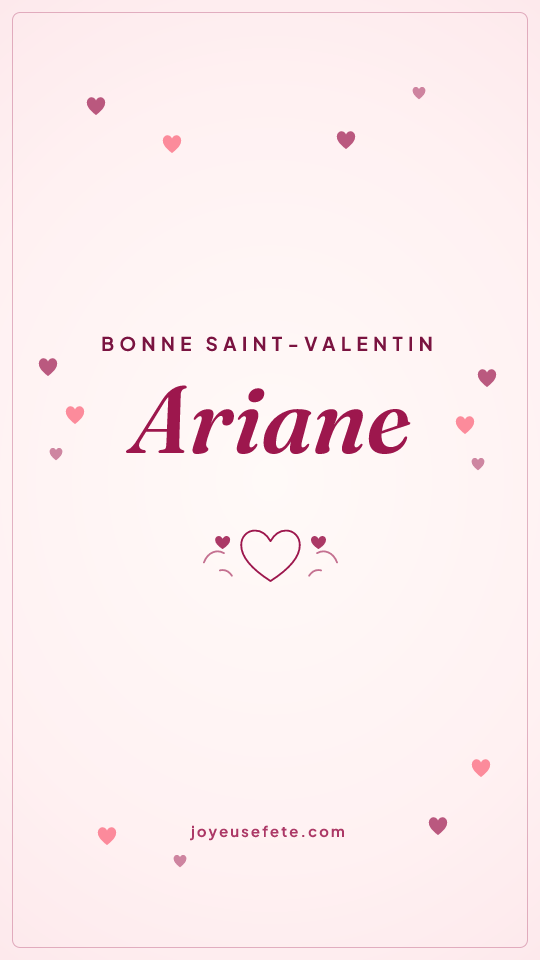 Image « Bonne Saint-Valentin Ariane » au format story