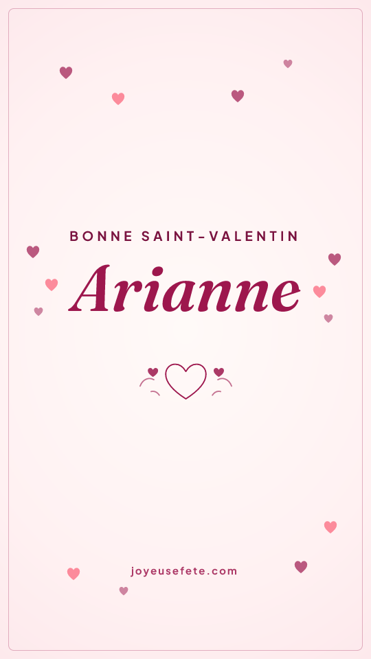 Image « Bonne Saint-Valentin Arianne » au format story