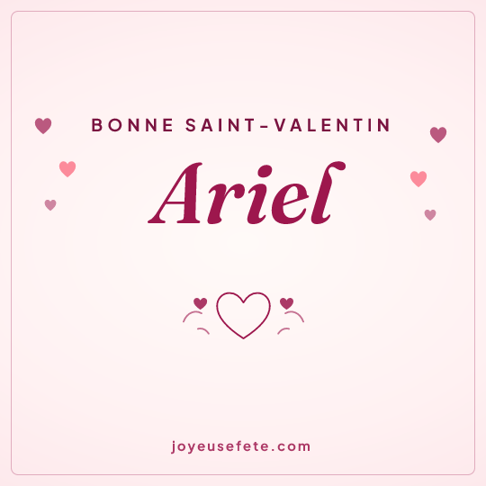 Image carrée « Bonne Saint-Valentin Ariel » pour WhatsApp