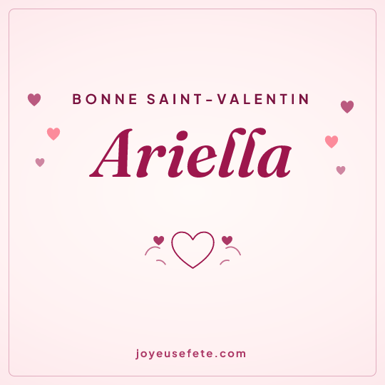 Image carrée « Bonne Saint-Valentin Ariella » pour WhatsApp