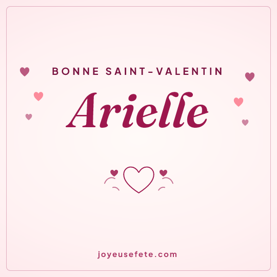 Image carrée « Bonne Saint-Valentin Arielle » pour WhatsApp