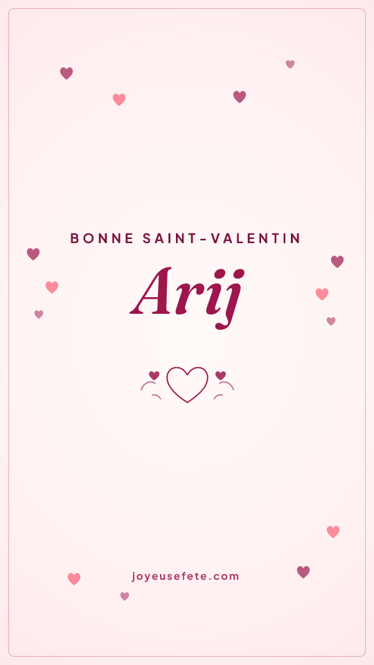 Image « Bonne Saint-Valentin Arij » au format story