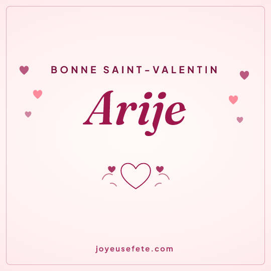 Image carrée « Bonne Saint-Valentin Arije » pour WhatsApp