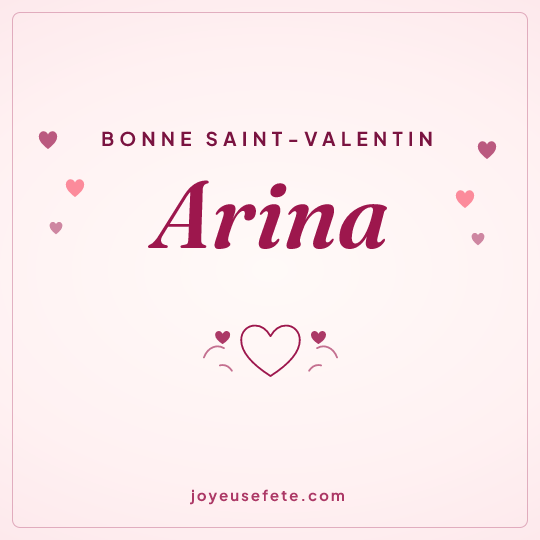 Image carrée « Bonne Saint-Valentin Arina » pour WhatsApp