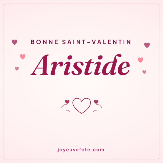 Image carrée « Bonne Saint-Valentin Aristide » pour WhatsApp