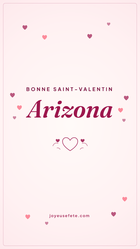 Image « Bonne Saint-Valentin Arizona » au format story