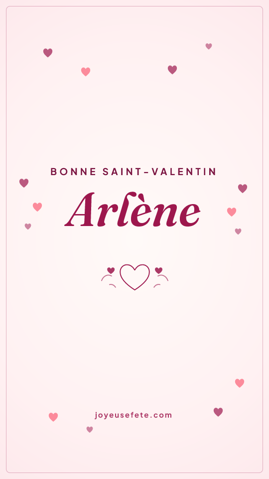 Image « Bonne Saint-Valentin Arlène » au format story