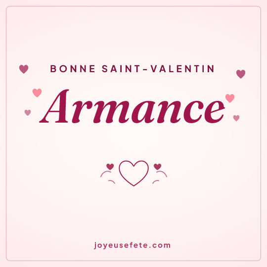 Image carrée « Bonne Saint-Valentin Armance » pour WhatsApp