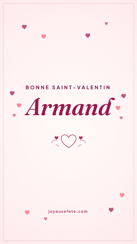 Image « Bonne Saint-Valentin Armand » au format story