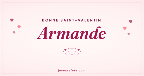 Image « Bonne Saint-Valentin Armande » au format large