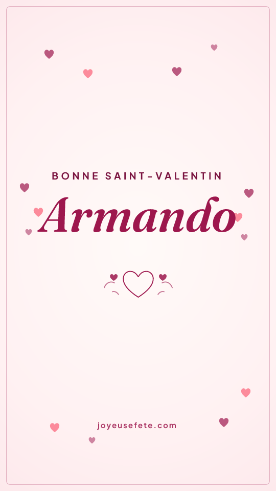 Image « Bonne Saint-Valentin Armando » au format story