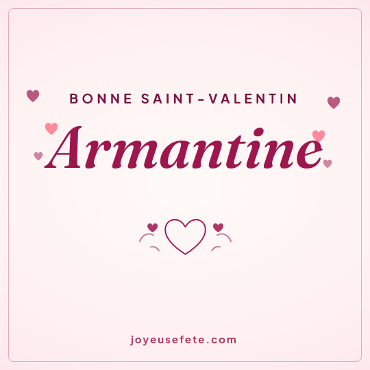 Image carrée « Bonne Saint-Valentin Armantine » pour WhatsApp