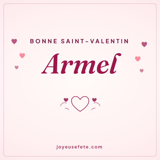 Image carrée « Bonne Saint-Valentin Armel » pour WhatsApp