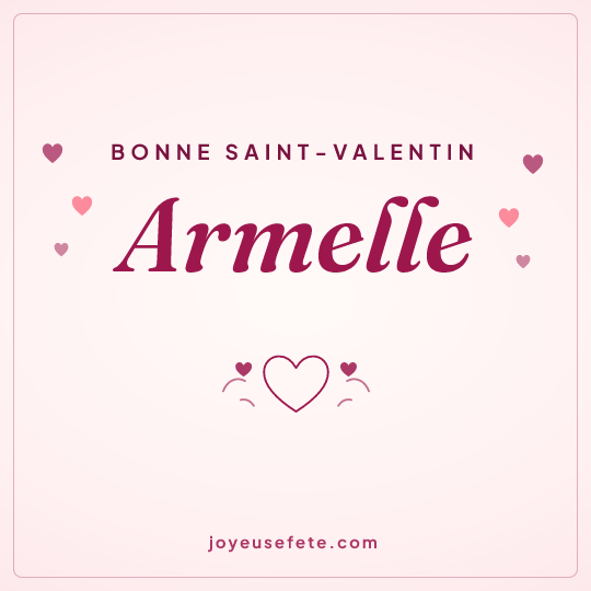 Image carrée « Bonne Saint-Valentin Armelle » pour WhatsApp