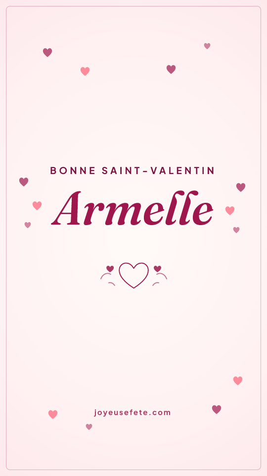 Image « Bonne Saint-Valentin Armelle » au format story