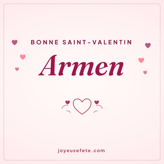 Image carrée « Bonne Saint-Valentin Armen » pour WhatsApp