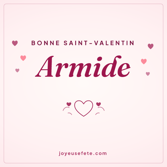 Image carrée « Bonne Saint-Valentin Armide » pour WhatsApp