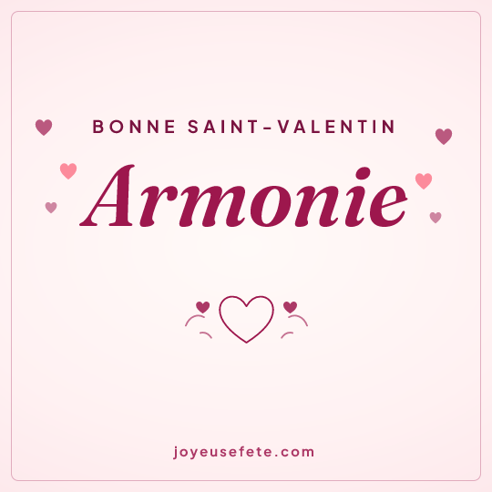 Image carrée « Bonne Saint-Valentin Armonie » pour WhatsApp