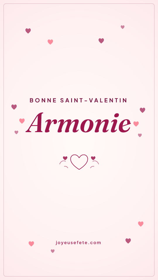 Image « Bonne Saint-Valentin Armonie » au format story