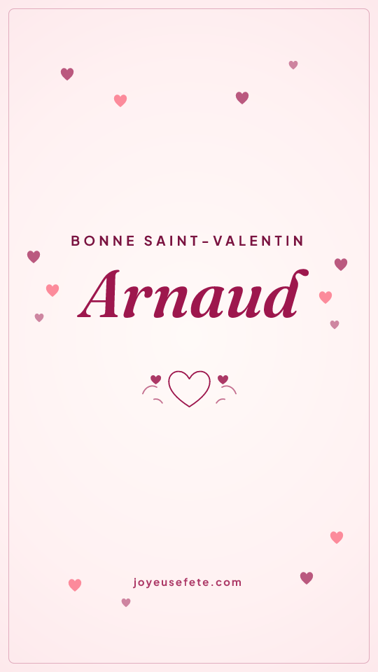 Image « Bonne Saint-Valentin Arnaud » au format story