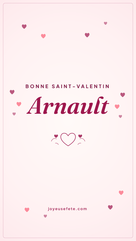 Image « Bonne Saint-Valentin Arnault » au format story