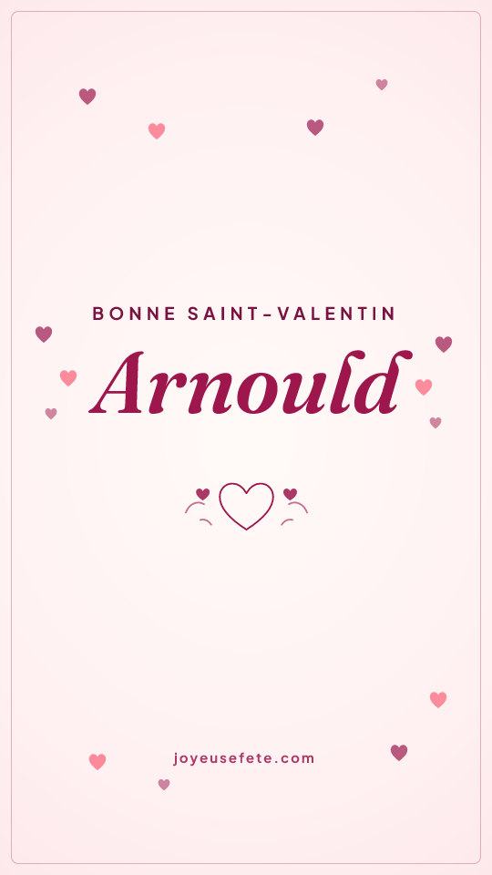 Image « Bonne Saint-Valentin Arnould » au format story