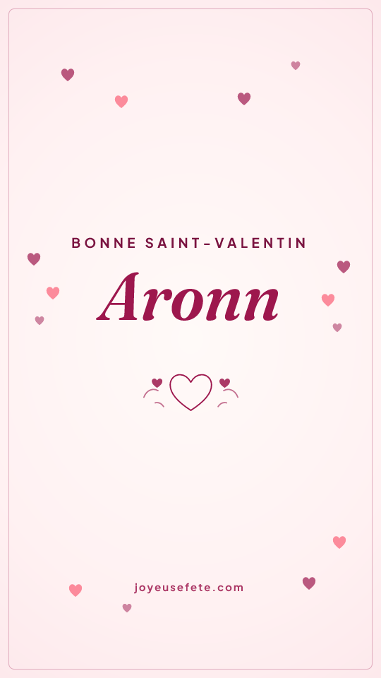 Image « Bonne Saint-Valentin Aronn » au format story