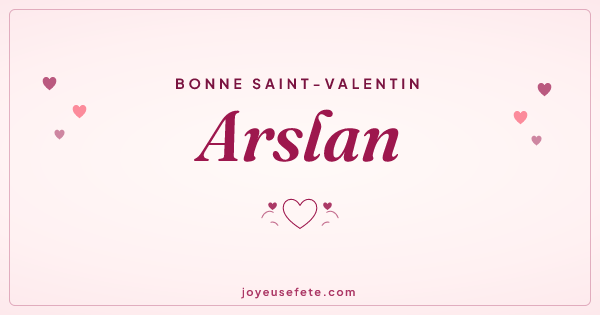 Image « Bonne Saint-Valentin Arslan » au format large