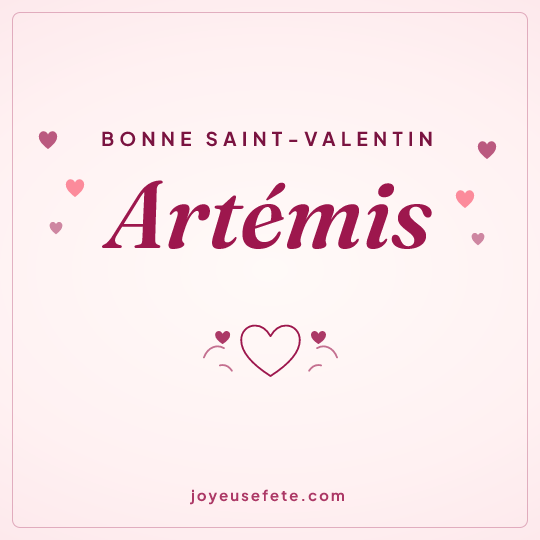 Image carrée « Bonne Saint-Valentin Artémis » pour WhatsApp