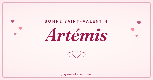 Image « Bonne Saint-Valentin Artémis » au format large
